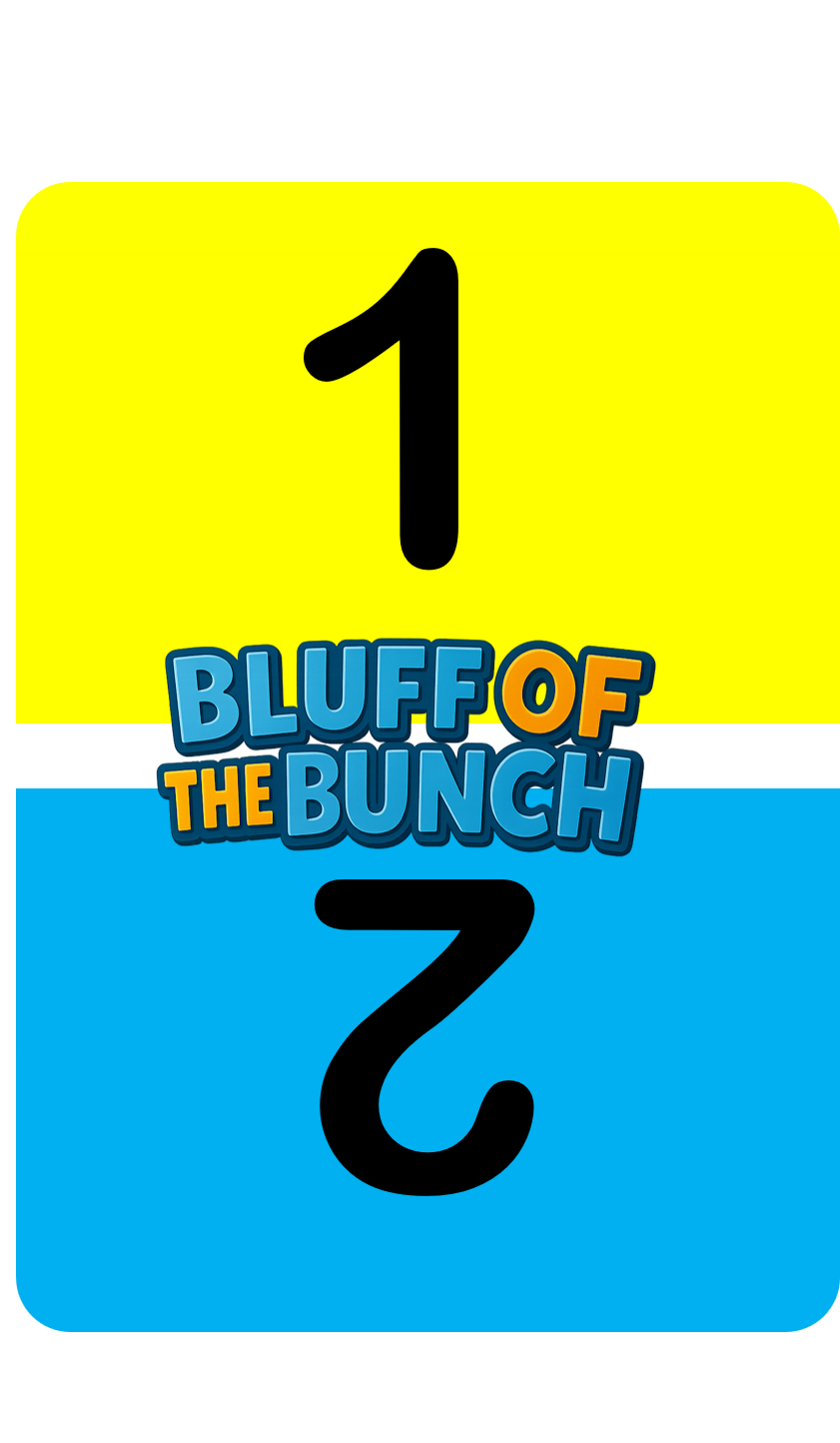Bluff of the Bunch™ – Can You Bluff Your Way to Victory?
